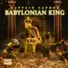 Captain Capone - Babylonian King - Single